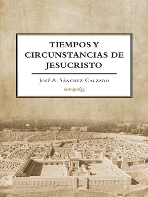 cover image of Tiempos y Circunstancias de Jesucristo
